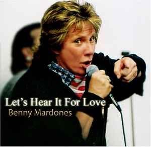 Capa do Álbum "Let's Hear It For Love", de Benny Mardones