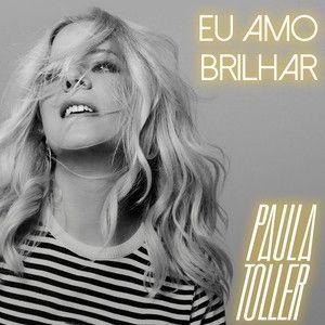 Capa do Single/EP "Eu Amo Brilhar ", de Paula Toller
