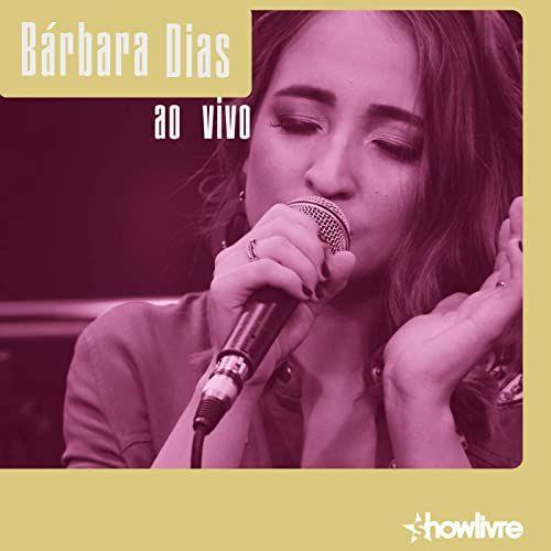Portada de Álbum "Bárbara Dias no Estúdio Showlivre", de Bárbara Dias