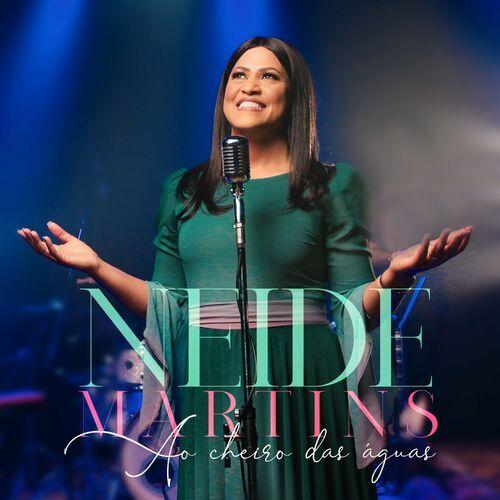 Portada de Sencillo/EP "Ao Cheiro Das Águas", de Neide Martins