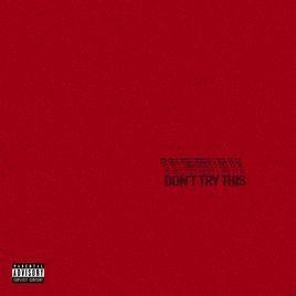 Capa do Single/EP "Don't Try This", de Chase Atlantic