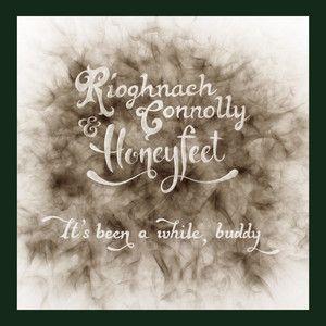 Portada de Álbum "It's Been a While, Buddy (feat. Honeyfeet)", de Ríoghnach Connolly