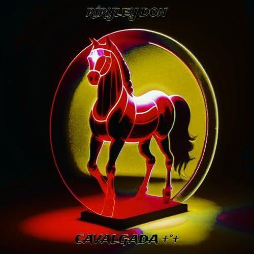 Capa do Single/EP "Cavalgada +°+", de RÍRYLEY DON