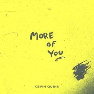 Portada de Sencillo/EP "More Of You", de Kevin Quinn