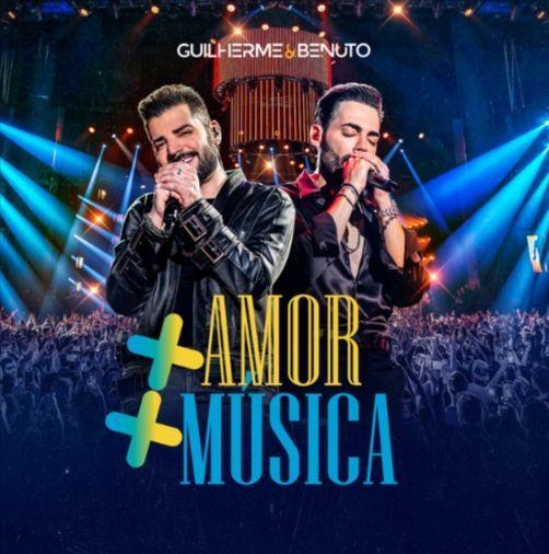 Album cover of "+ Amor, + Música (Ao Vivo)" by Guilherme & Benuto