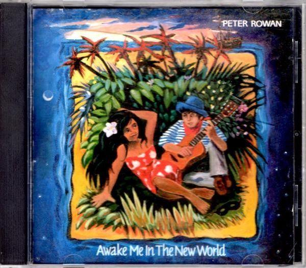 Capa do Álbum "Awake Me In The New World", de Peter Rowan