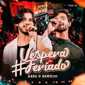 Capa do Álbum "Véspera do Feriado, Vol. 01 (Ao Vivo)", de Abel e Benicio