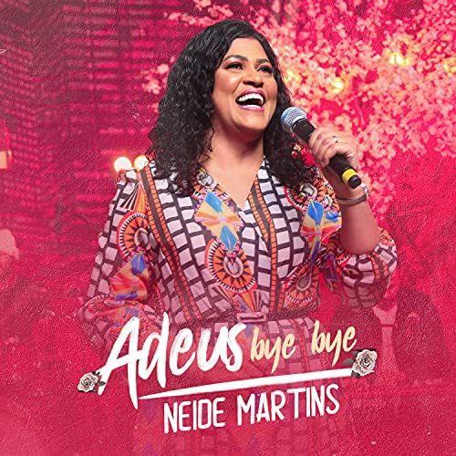 Portada de Sencillo/EP "Adeus Bye Bye", de Neide Martins