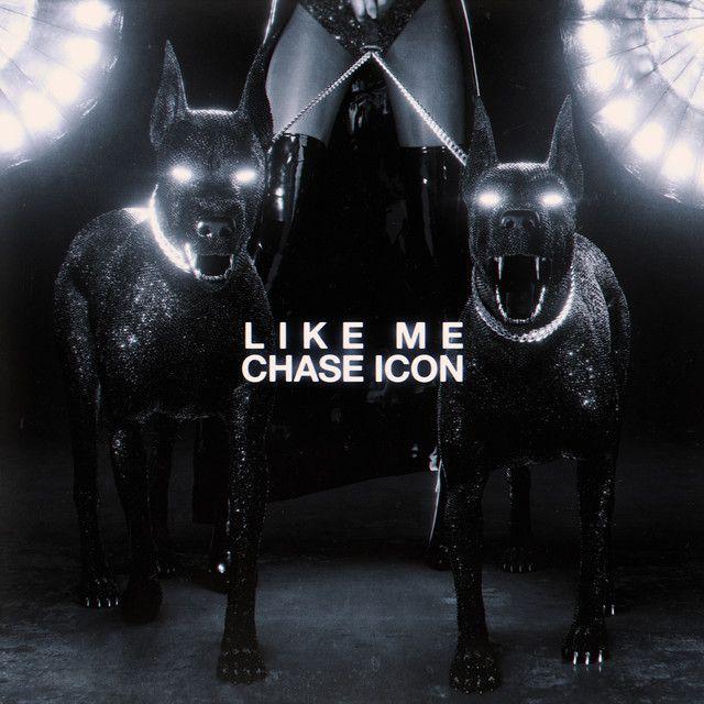 Capa do Single/EP "Like Me", de Chase Icon