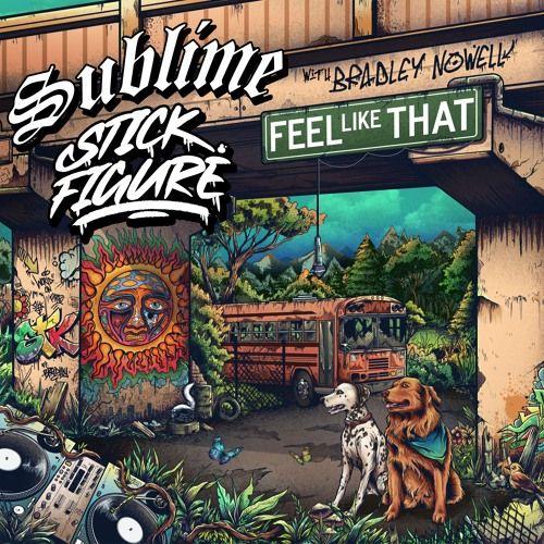 Portada de Sencillo/EP "Feel Like That (feat. Bradley Nowell)", de Sublime