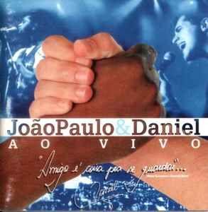 Album cover of "Ao Vivo" by João Paulo e Daniel