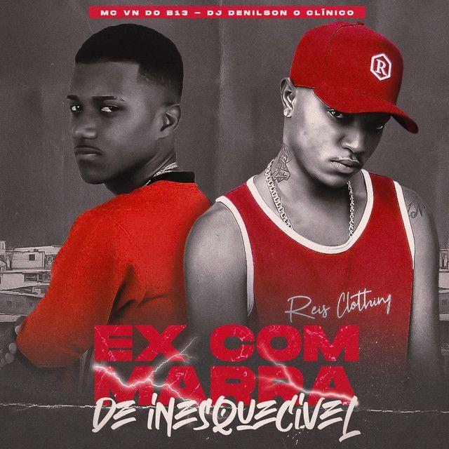 Portada de Sencillo/EP "Ex Com Marra de Inesquecível", de MC VN do B13