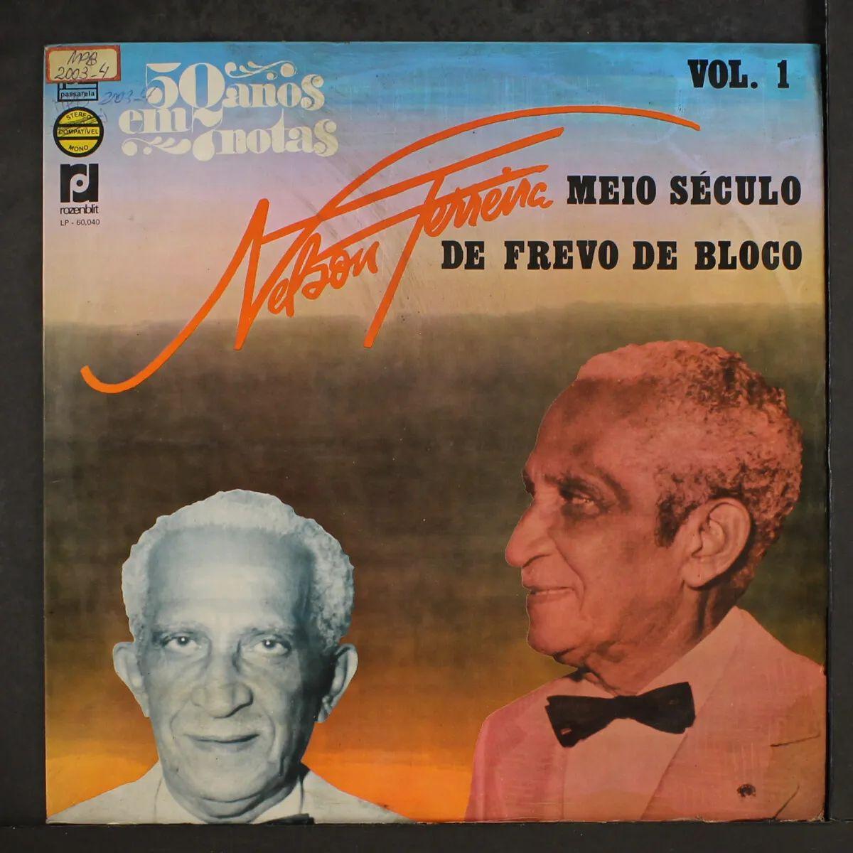 Capa do Álbum "50 Anos em 7 Notas: Meio Seculo de Frevo de Bloco Vol 1", de Nelson Ferreira