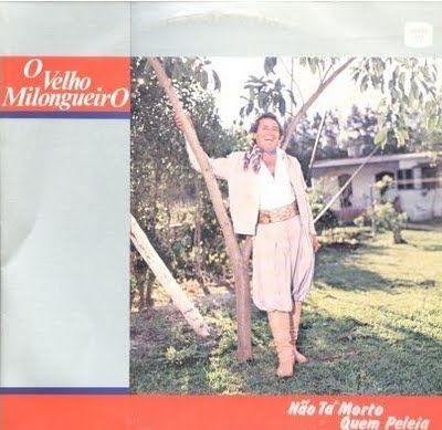 Portada de Álbum "Não Tá Morto Quem Peleia", de Velho Milongueiro