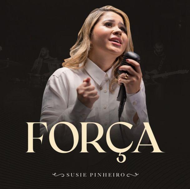 Portada de Sencillo/EP "Força", de Susie Pinheiro