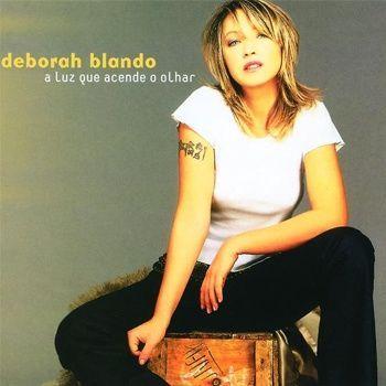 Capa do Álbum "A Luz que Acende o Olhar", de Deborah Blando