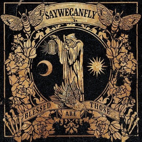 Portada de Álbum "Blessed Are Those", de SayWeCanFly