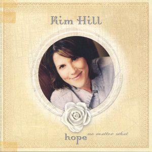 Portada de Álbum "Hope No Matter What", de Kim Hill
