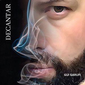 Portada de Sencillo/EP "Decantar", de Gui Garufi