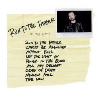 Capa do Álbum "Run To The Father", de Cody Carnes