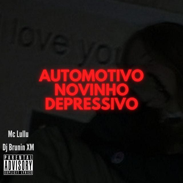 Capa do Single/EP "Automotivo Novinho Depressivo", de Mc Lullu