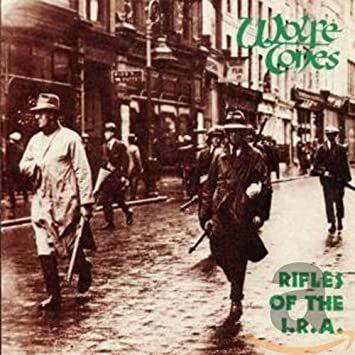 Portada de Álbum "Rifles of the I.R.A", de The Wolfe Tones