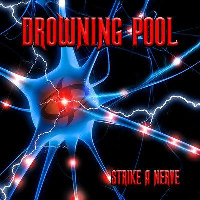 Portada de Álbum "Strike a Nerve", de Drowning Pool
