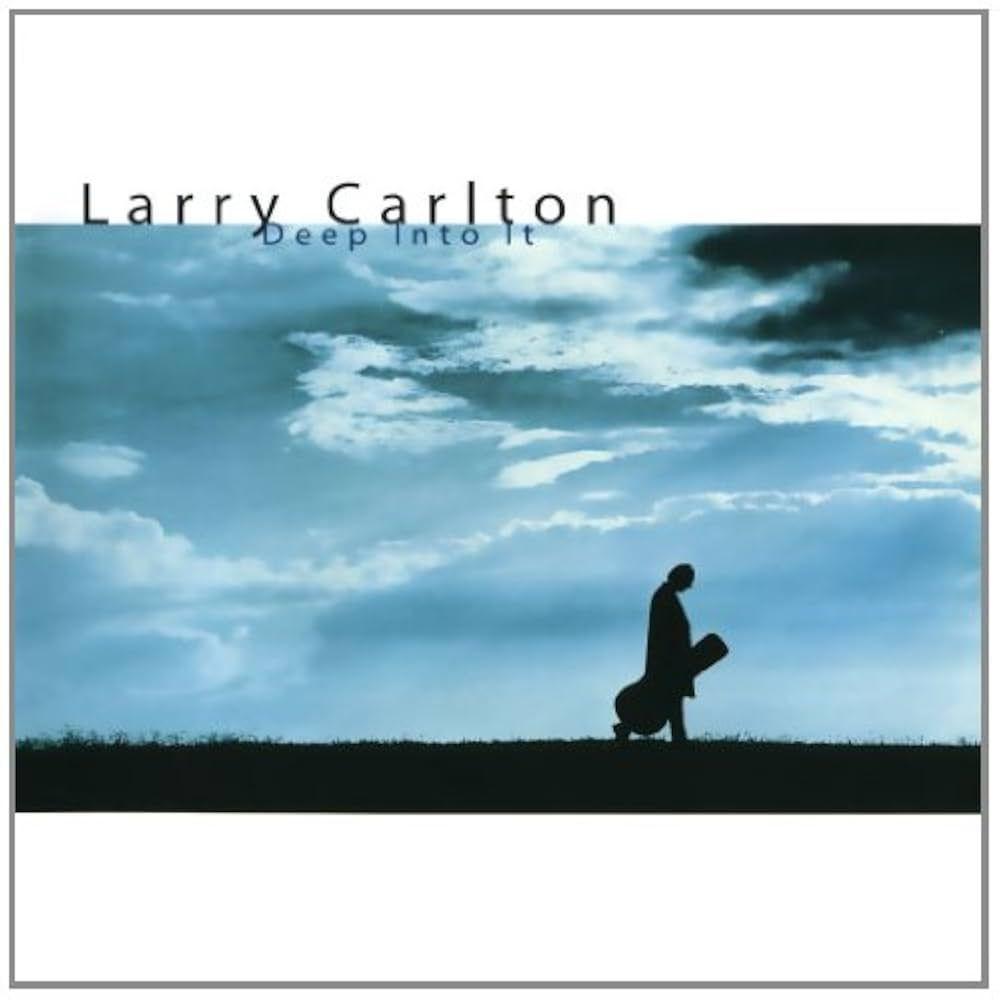 Portada de Álbum "Deep Into It", de Larry Carlton