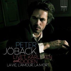 Portada de Álbum "Livet, Kärleken Och Döden - La Vie, L'amour, La Mort", de Peter Jöback