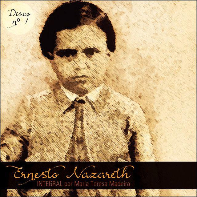 Portada de Álbum "Ernesto Nazareth Integral 01", de Ernesto Nazareth