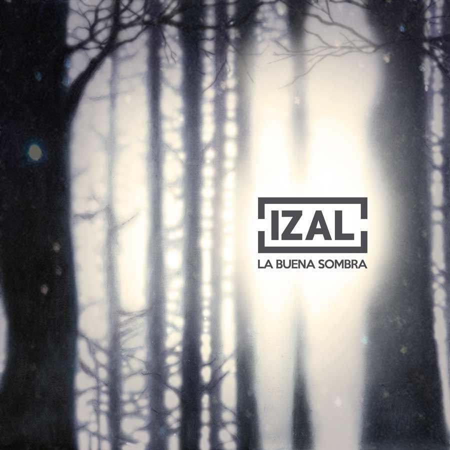 Capa do Single/EP "La Buena Sombra", de IZAL