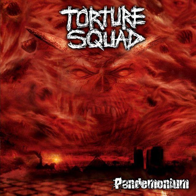 Portada de Álbum "Pandemonium", de Torture Squad