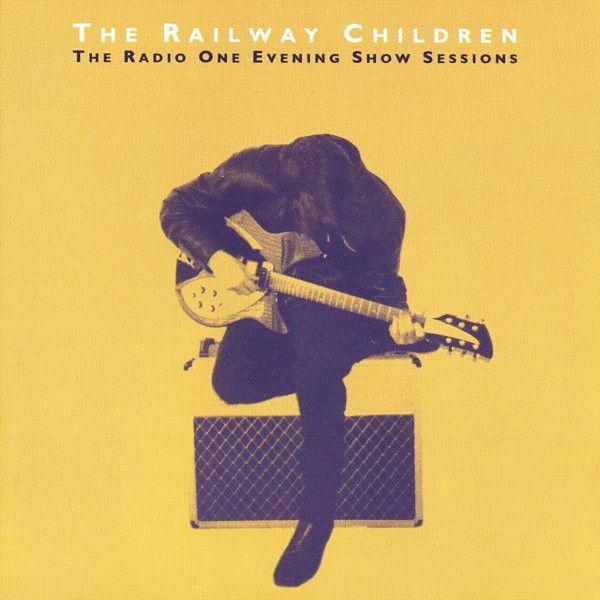 Portada de Álbum "The Radio One Evening Show Sessions", de The Railway Children