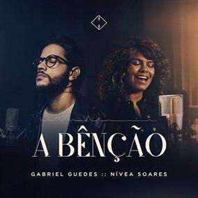 Portada de Sencillo/EP "A Bênção (part. Gabriel Guedes)", de Nívea Soares
