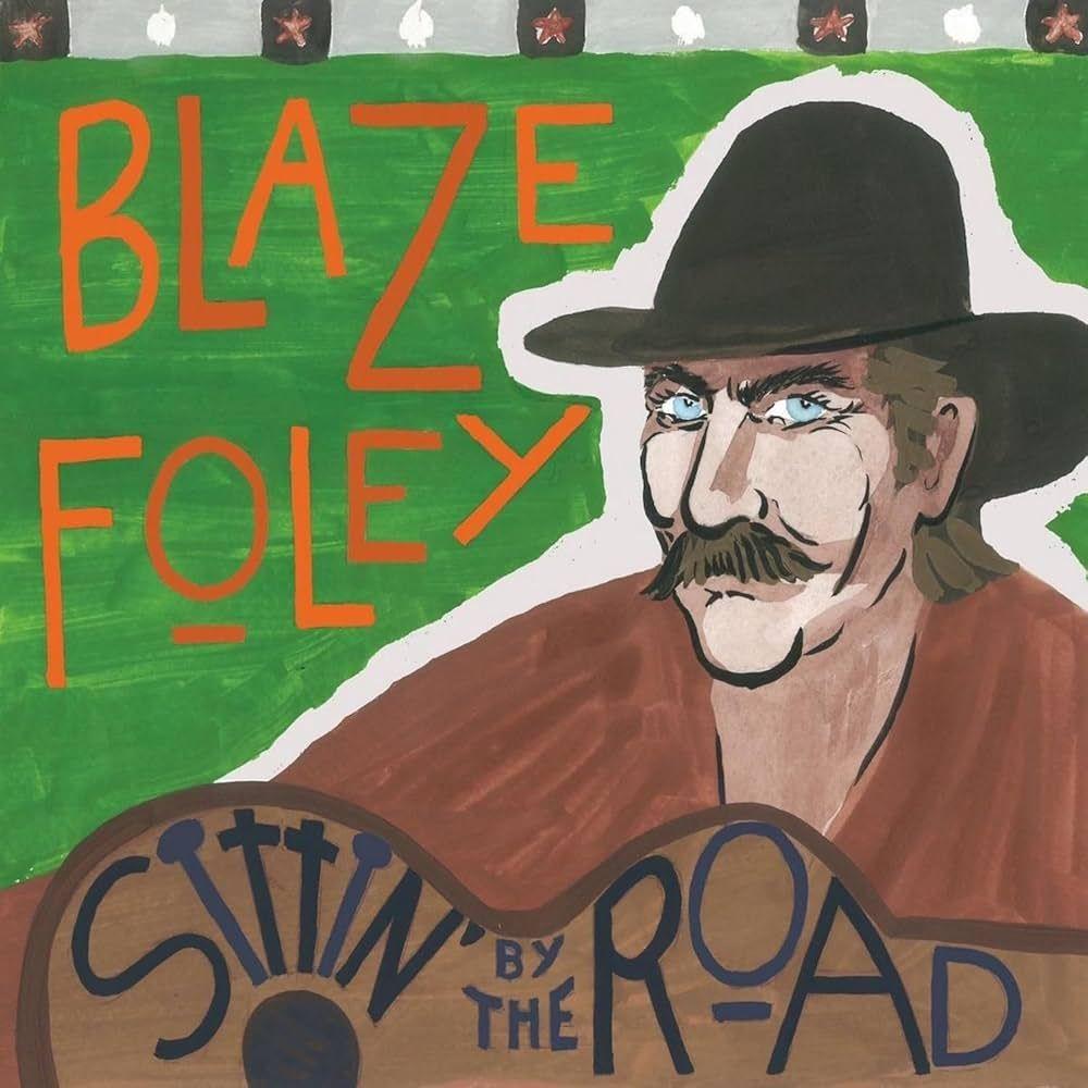 Capa do Álbum "Sittin' By The Road", de Blaze Foley