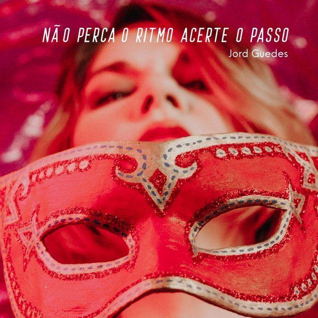 Portada de Sencillo/EP "Não Perca o Ritmo Acerte o Passo", de Jord Guedes