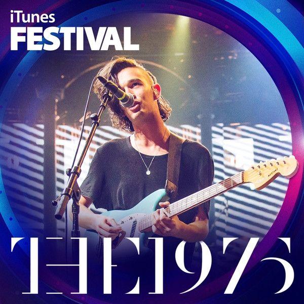 Capa do Single/EP "Itunes Festival: London 2013", de The 1975