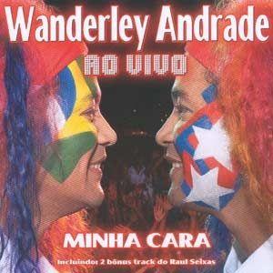 Portada de Álbum "Minha Cara : Ao Vivo", de Wanderley Andrade
