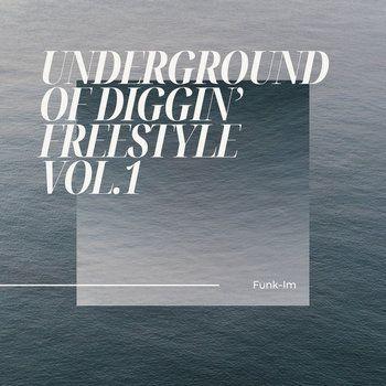 Portada de Álbum "Underground Of Diggin' Freestyle, Vol. 1", de Funk-Im