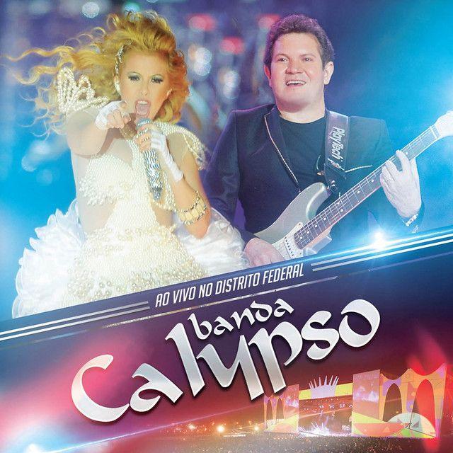Album cover of "Ao Vivo No Distrito Federal" by Banda Calypso