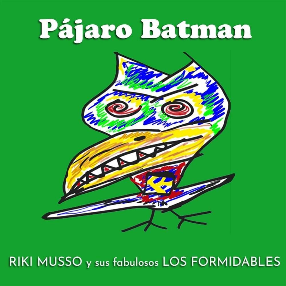 Portada de Sencillo/EP "Pajaro Batman", de Riki Musso