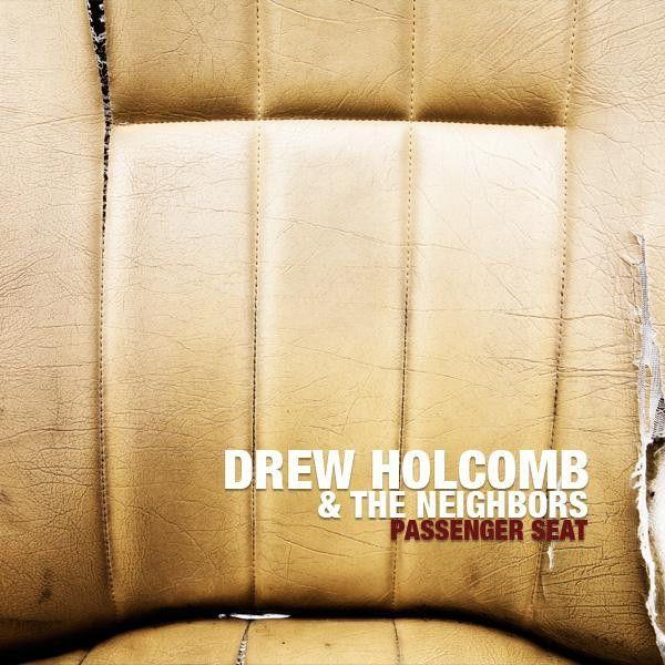 Portada de Álbum "Passenger Seat", de Drew Holcomb and The Neighbors