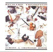 Portada de Álbum "Across A Crowded Room", de Richard Thompson
