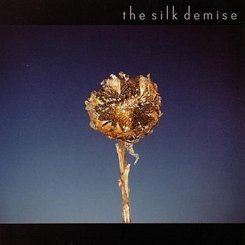 Portada de Álbum "The Silk Demise", de The Silk Demise