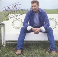 Portada de Álbum "My Kind Of Livin'", de Craig Morgan