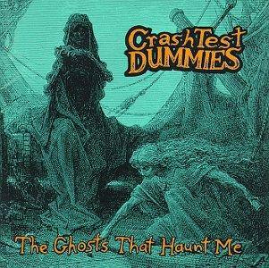 Capa do Álbum "The Ghosts That Hunt Me", de Crash Test Dummies