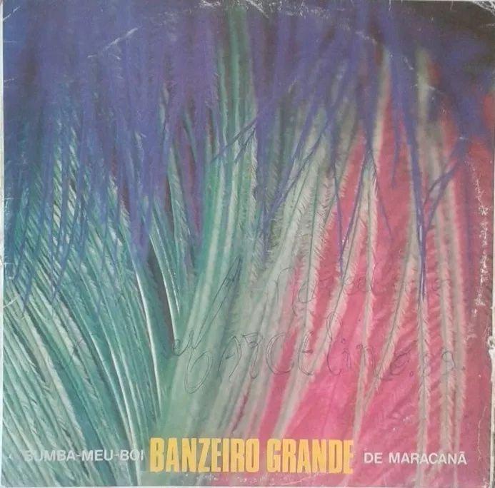 Album cover of "Banzeiro Grande" by Bumba Meu Boi de Maracanã