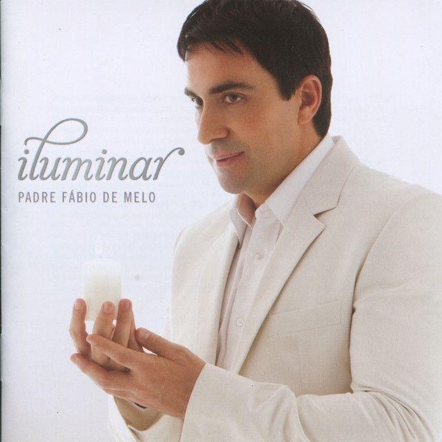 Portada de Álbum "Iluminar", de Padre Fábio De Melo