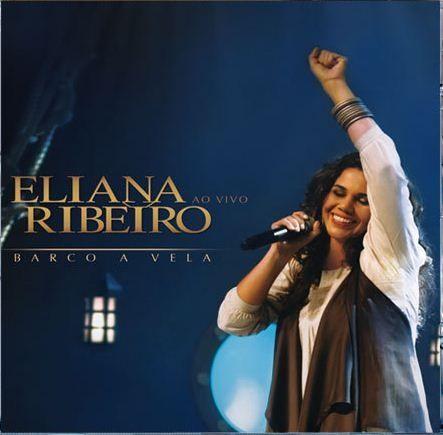 Album cover of "Barco a Vela (Ao Vivo)" by Eliana Ribeiro