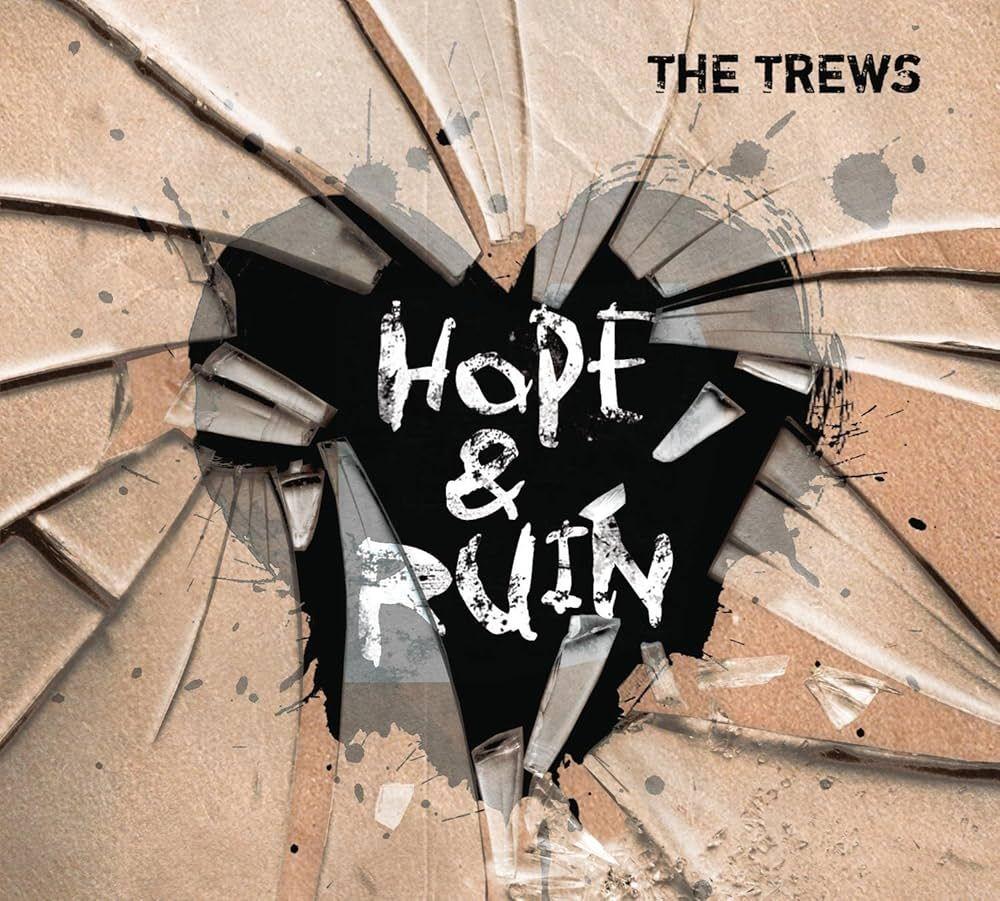 Capa do Álbum "Hope & Ruin", de The Trews